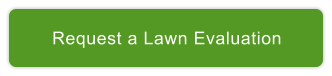 Request a Lawn Evaluation